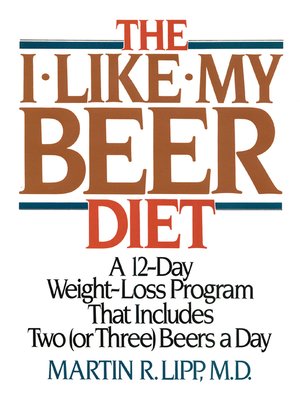 cover image of The I-Like-My-Beer Diet